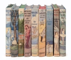 LORNA HILL: A collection of first (or early) edition hard covers; all with dust jackets, including "Ella at the Wells", "Dancer in Danger", "Dancer in the Wings", "Principal Role", "Swan Feather", and others. (Total: 9).