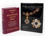 "Orders and Medals of Japan and Associated States" (3rd ed.) by James Peterson [California, 2000]; plus, "Orders of Knighthood and of Merit" by Peter Bander van Duren [Gerrards Cross, 1995]; both hard cover with dust jackets, "as new". (2).