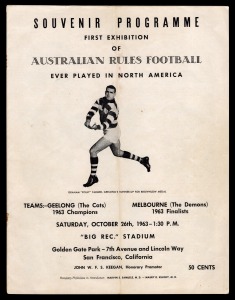 NORTH AMERICAN EXHIBITION MATCH: Extremely rare programme titled "Souvenir Programme - First Exhibition Of Australian Rules Football Ever Played In North America", being the October 26th 1963 match between Geelong (that year's Premiers) and Melbourne (that year's Finalists), at Golden Gate Park in San Francisco.