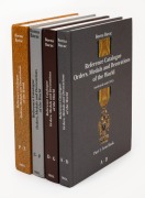 The Borna Barac Reference Catalogues of Orders, Medals and Decorations of the World instituted until 1945, Volumes 1 - 4.