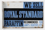 "ROYAL STANDARD PARAFFIN" double sided wall mounted vintage enamel advertising sign, ​​​​​​​31 x 46cm.