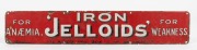 "IRON JELLOIDS FOR ANEMIA, FOR WEAKNESS" vintage enamel advertising sign, 11.5 x 63cm overall