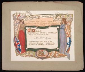 1901 FEDERATION: Souvenir invitation, "In celebration of the Opening - Parliament of the Commonwealth of Australia - To meet Their Royal Highnesses The Duke and Duchess of Cornwall & York - His Majesty's Ministers of State for Australia have the honor to 