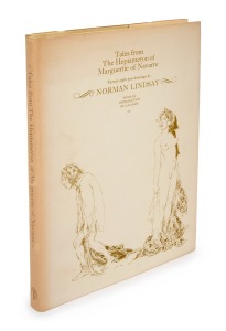 "TALES FROM THE HEPTAMERON OF MARGUERITE OF NAVARRE" by Lionel Lindsay with introduction by A. B. Hope. [Melbourne 1976] limited edition 892/1000 with pictorial d/j