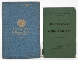 "Water Supply Systems of the Melbourne and Metropolitan Board of Works - Compiled from Official Documents by George A. Gibbs - 1915" [D.W. Paterson Co. Pty. Ltd., 49 Collins Street, Melbourne, 83pp], together with "Illustrated Catalogue of the National Ga