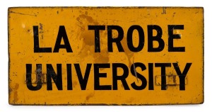 Two vintage tram destination metal signs, "LA TROBE UNIVERSITY", "SCHOOL SPECIAL" with "NATIONAL TENNIS CENTRE" on reverse; Together with "AGENT FOR COMMONWEALTH SAVINGS BANK" tin enamel sign, (3 items), the largest 28 x 56cm.