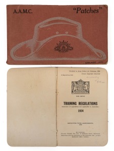 Two military publications: I.) "A.A.M.C. Patches", printed in Adelaide, 1938, oblong format with original pictorial card covers, rare. II.) "Training, Regulations, 1934", reprint with amendments.