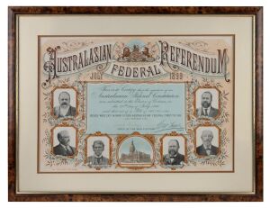 AUSTRALASIAN FEDERAL REFERENDUM, July 1899, certificate, decorated with Parliament House and State Premiers, lithograph in colours, framed & glazed, 50 x 65cm overall.