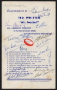 TED WHITTEN: Combined menu/programme from Whitten's August 3rd 1970 testimonial dinner, featuring no fewer than thirty signatures, including those of Ted Whitten, Don Whitten, Jack Collins, Ray Gabelich, and Mike Williamson, among others; dimensions 25 x - 2