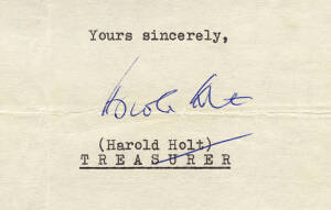 HAROLD HOLT (Australia's 17th Prime Minister), fine signature on 1961 two-page letter written on "Commonwealth of Australia, Treasurer" letterhead to MP Don Chipp. [Harold Holt's term as Prime Minister was brought to an early and dramatic end in December 