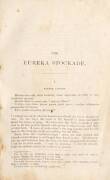 EUREKA STOCKADE by CARBONI, Raffaello, first edition published one year after the rebellion. - 2