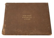 "Dr. Karl von SPRUNER'S Historico-Geographical Hand Atlas." [London : Trubner & Co.], 1869, 2nd Edition; with twenty-six coloured maps engraved on copper; original light brown cloth covered boards with gilt title. The London edition (in English) is quite 