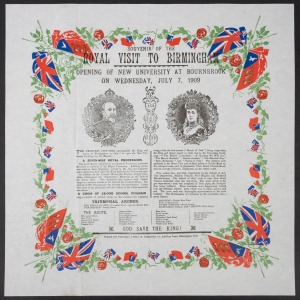 ROYALTY: A colour printed souvenir paper napkin produced to commemorate the "Royal Visit to Birmingham" for the "Opening of New University at Bournbrook on Wednesday, July 7, 1909"; depicting the King Edward VII and Princess Victoria, with details of thei
