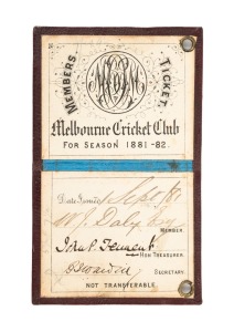 MELBOURNE CRICKET CLUB: 1881-82 Member's Season Ticket, claret leather covers with gilt "M.C.C. 1881-2" to both front and back, made out to W.J. Daly Esq., with signature of M.C.C. Secretary B.J. Wardill. Extremely scarce.