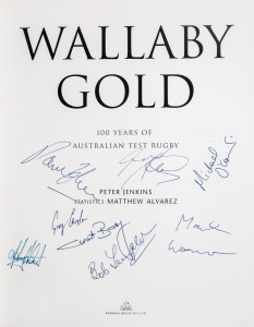 "WALLABY GOLD 100 Years Of Australian Test Rugby" signed by eight Australian test captains, hardcover with d/j.
