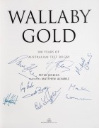 "WALLABY GOLD 100 Years Of Australian Test Rugby" signed by eight Australian test captains, hardcover with d/j.