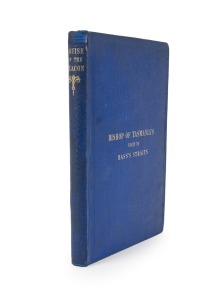 Francis Russell NIXON, "The Cruise of the Beacon : A Narrative of a Visit to the Islands in Bass's Straits, with illustrations..", [London : Bell & Daldy, 1857 first edition]; 114pp, engraved frontispiece, engraved title, plates, adverts; original blue cloth with gilt titles.