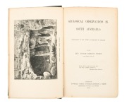 Julian Edmund WOODS, "Geological Observations in South Australia", [London : Longman, Green, Longman, Roberts & Green, 1862], 404pp incl. index, 38 line drawings; original embossed green cloth boards. - 2