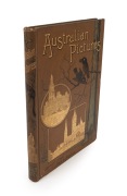 Howard WILLOUGHBY, "Australian Pictures Drawn with Pen and Pencil", [London : Religious Tract Society, 1886]. Original gilt illustrated cloth covered boards with numerous black and white illustrations.