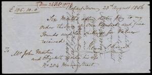 Colonial Period:&nbsp;Hobart Town, 23 Aug. 1856, cheque/sight note, 6 Months after date pay to my order &pound;105/10/- for value received. To Mr John Martin & Elizabeth Martin his wife no 204 Murray Street signed Henry Rush. Cross written 'Accepted" and "acceptance