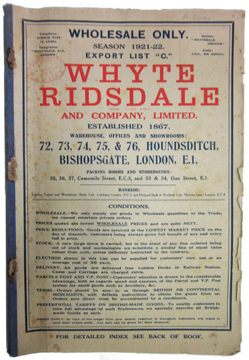 TRADE CATALOGUE: "Wholesale Only. Season 1921-22. Export List C. Whyte Ridsdale and Company Limited, London", 304pp including toys, household, comprehensive household goods. Similar to a sears catalogue. Fair/Good condition.