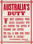 "AUSTRALIA'S DUTY", letterpress poster printed by A.J.Mullett, Melbourne, backed on linen. Condition: A. 102x77cm. Text continues "We must reinforce those brave soldiers who are fighting the battle of freedom and justice. The call is now upon every man th