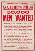"50,000 MEN WANTED" recruiting poster printed in red. Issued for the Commonwealth of Australia N.S.W. Recruiting Campaign. Laid down on linen. Condition: A-. 89x57cm.