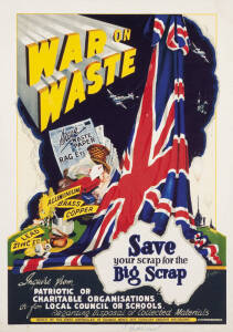 "WAR ON WASTE. Save your scrap for the Big Scrap" colour lithograph, hand stamped "J.P.Sullivan" in lower margin, artwork by Cochrane. Issued by the State Controller of Salvage Mines Department Treasury Gardens, Melbourne. Printed by H.E.Daw, Acting Gover