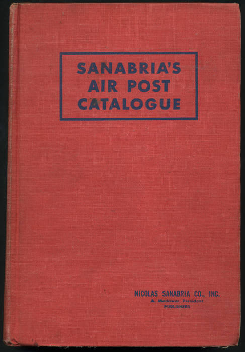 "Paquebot and Ship Letter Cancellations of the World 1894-1951" by Studd [London, 1953]; plus "Sanabria's Air Post Catalogue 1959-60 Edition" [New York, 1959].