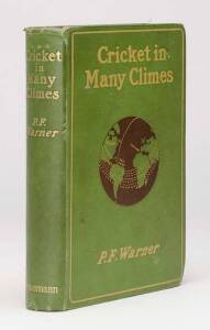 "Cricket in Many Climes" by P.F.Warner [London, 1900], with photos. Fair/Good condition.