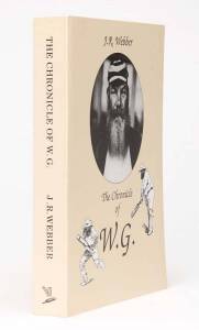 "The Chronicle of W.G." by Webber (signed by the author, limited edition 176/200) [Nottingham, 1998], 1102 pages. G/VG condition.