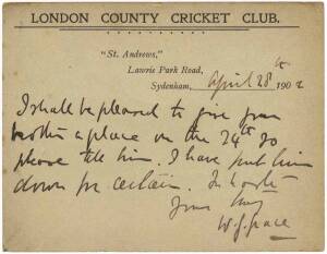 W.G.GRACE: April 28th 1902 1/2d Postal Card printed on reverse for "London County Cricket Club, with hand-wriiten message, and signed by W.G.Grace at base.