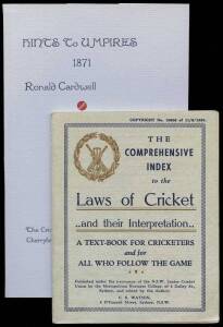 UMPIRE'S BOOKS, noted "Hints to Umpires 1871" limited edition reprint by Cardwell [2004] signed by 5 umpires; "The Comprehensive Index to the Laws of Cricket" [1930] presented to Clarrie Grimmett by the author on the 1st Test of the Bodyline Series; plus 