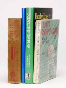 BODYLINE BOOKS, noted "Anti Body-Line" by Alan Kippax [London, 1933 - scarce]; "And Then Came Larwood" by Arthur mailey [London, 1933]; "Bodyline Umpire" by Whitington & Hele [Adelaide, 1974]; "Gubby Allen - Bad Boy of Bodyline?" by Rendell (signed 81/100