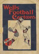 FOOTBALL EPHEMERA, c1923-99 range, noted "Wells Football Cartoons" [Melbourne, 1923]; "The Sporting Globe Football Book" [Melbourne, 1929-30]; original cartoon of Bob Pratt & photo of Peter Reville; poster "The Sporting Globe's Australian Rules Centenary