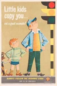 c1950s Australian Road Safety Council poster, "Little kids copy you... set a good example!/ Always Follow the Highway Code", colour lithograph, size 74x50cm, linen-backed.