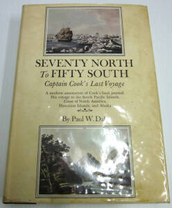 CAPTAIN COOK: Books (6) including "Seventy North to Fifty South - The Story of Captain Cook's Last Voyage" by Dale [USA, 1969]; "The Death of Captain Cook" by Williams [London, 2008]; "Voyages of Discovery - Captain cook and the Exploration of the Pacific
