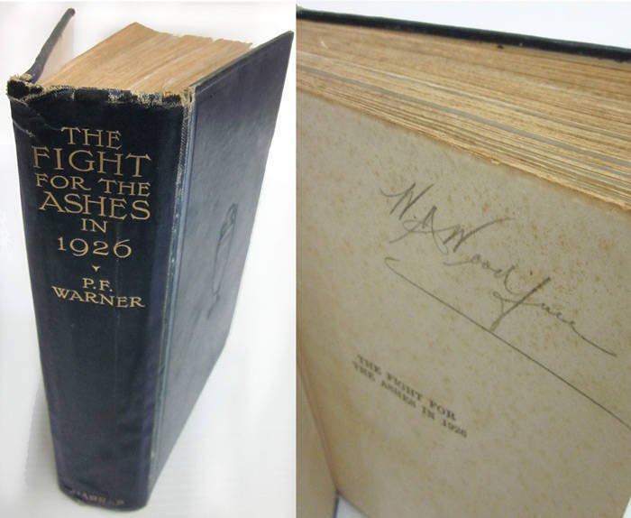 "The Fight For The Ashes in 1926" by P.F.Warner [London, 1926], signed inside by Bill Woodfull. Poor/Fair condition.