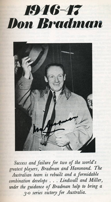 DON BRADMAN, signatures inside books "A Century of Cricketers" by Moyes [Sydney, 1950]; "Bradman to Chappell" by ABC [Sydney, 1976]; "The Top 100 & The 1st XI" by Derriman [Sydney, 1987]. Fair/Good condition (signatures fine).