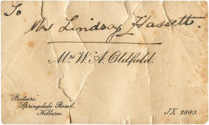 LINDSAY HASSETT: Mrs W.A.Oldfield calling card, addressed "to Mr Lindsay Hassett", with message on reverse, "In spite of the dimples, you certainly know when to use your other gifts & qualities to the utmost. Congratulations & thanks for the great Cricket