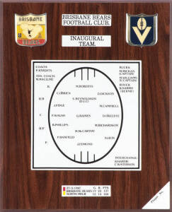 BRISBANE BEARS, plaque "Brisbane Bears Football Club. Inaugural Team. 27/3/1987. Brisbane Bears 19.23.137, North Melb 15.14.104", and showing players in their positions, Plaque No.69, overall 26x32cm.