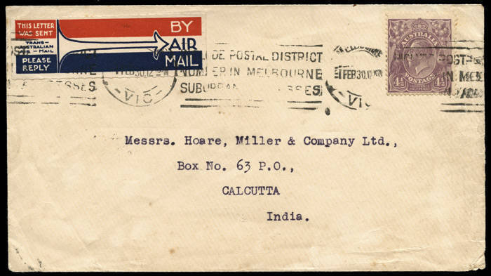 Feb.1930 Melbourne to Calcutta cover rated 4.5d for internal airmail to Perth + seamail to India; July 1931 cover from Burwood, Victoria to Malta (& re-directed Italy) rated 5d for internal airmail + surface mail to Europe; also, Oct.1933 6d-rated cover f