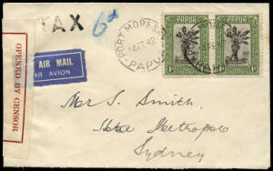 14 Feb.1942 airmail cover from Port Moresby to Sydney, bearing 2 x 1d Pictorials; with "TAX (6d)" at right and "OPENED BY CENSOR" label affixed. The cover was posted on the day Civil Administration came to an end, following the occupation of Rabaul and th