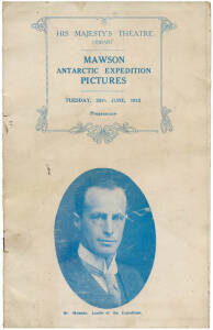 PROGRAMME: "MAWSON Antarctic Expedition Pictures" Tuesday 25th June, 1912 held at His Majesty's Theatre Hobart. Original cardboard wrapper with photo portrait of Mawson on the cover.