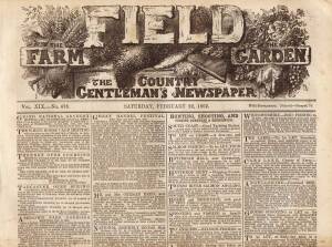 1862 ENGLAND TOUR TO AUSTRALIA: "The Field, The Country Gentleman's Newspaper" for Feb.22 1862 with report "Arrival of the English Eleven in Australia"; plus issue for April 19 1862 with report "Eleven of England v Twenty-Two of New South Wales.