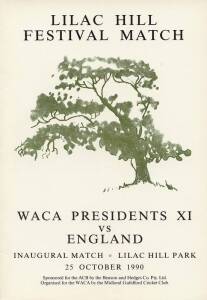 LILAC HILL PROGRAMMES, incomplete run, from 1990 WACA Presidents XI v England to 2005 ACB Chairmans XI v South Africa. Some duplication, and some with signatures.&nbsp;[The Lilac Hill matches, first played in 1990-91, have generally been the first tour match o