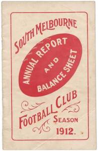 SOUTH MELBOURNE: "South Melbourne, Annual Report and Balance Sheet, Football Club, Season 1912". Fair/Good condition.