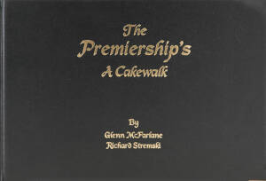 COLLINGWOOD: "The Premiership's A Cakewalk" by McFarlane & Stremski"[Melbourne, 1999], limited edition of 300.&nbsp;