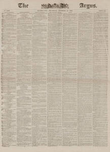 FIRST MELBOURNE CUP: "The Argus" newspapers (3) for Thursday Oct.31 1861, Friday Nov.1 1861 & Saturday Nov.2 1861, the first including the acceptances for the first Melbourne Cup, including "Mr.De Mestre's b h Archer, 5 yrs, 9st. 7 lb.", and the full prog