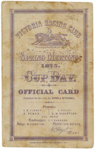 1875 MELBOURNE CUP: Race card "Victoria Racing Club", Spring Meeting, 1875. Cup Day. Official Card", published by Sands & McDougall, 4pp, includes the Melbourne Cup with winner Wollomai. Fair/Good condition.